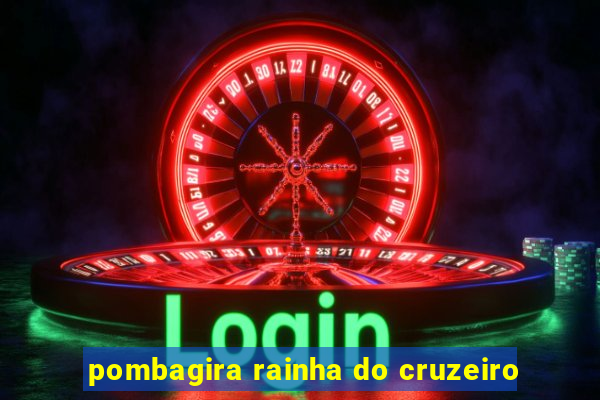 pombagira rainha do cruzeiro